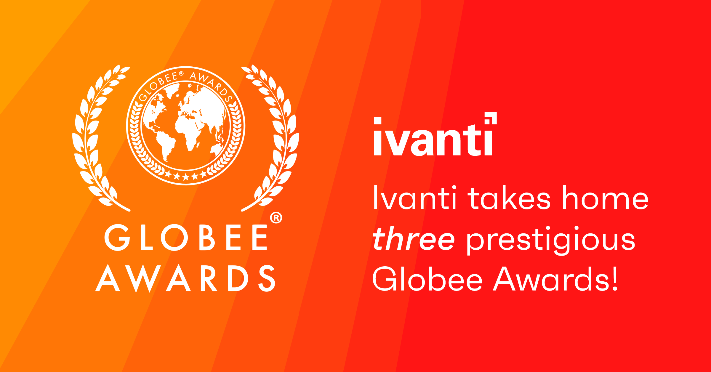 ivanti wins 3 globee awards