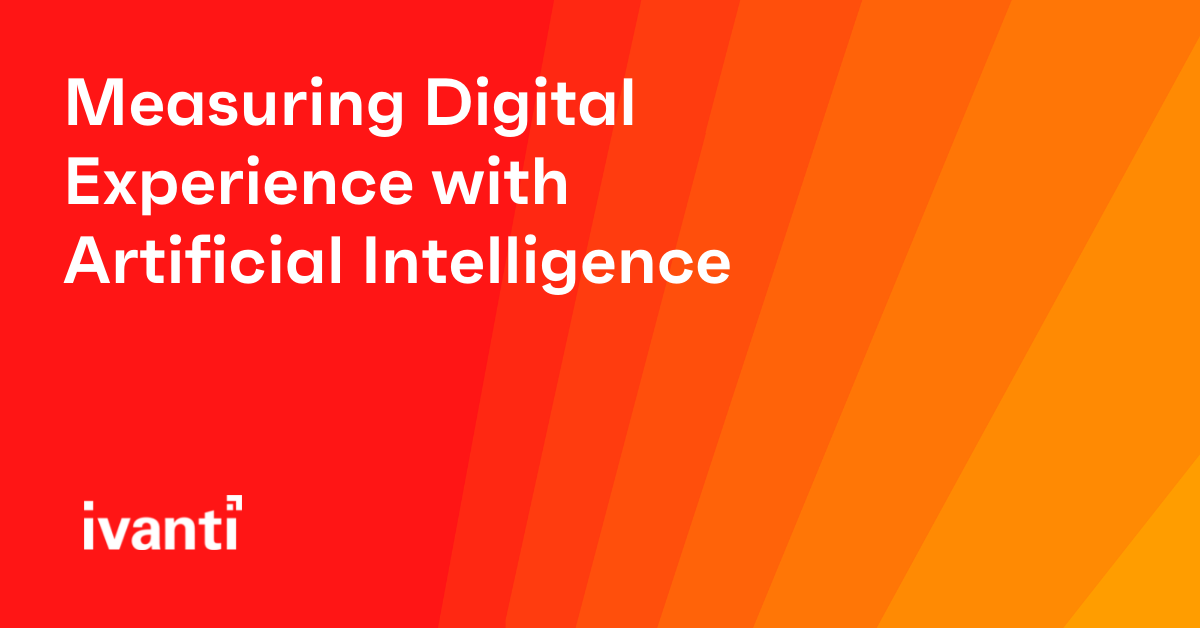 Measuring Digital Experience with Artificial Intelligence