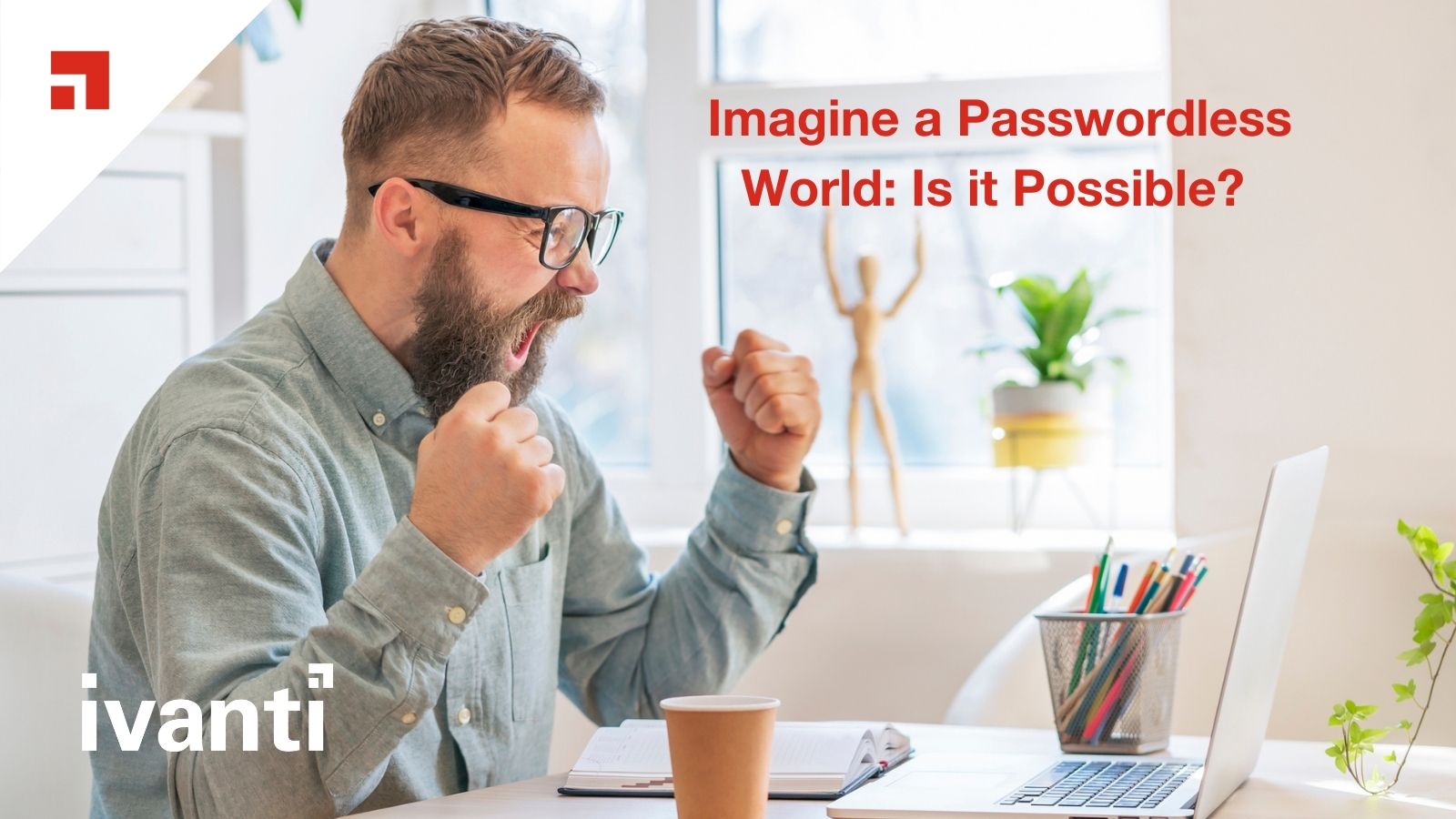 Imagine a Passwordless World: Is it Possible? 