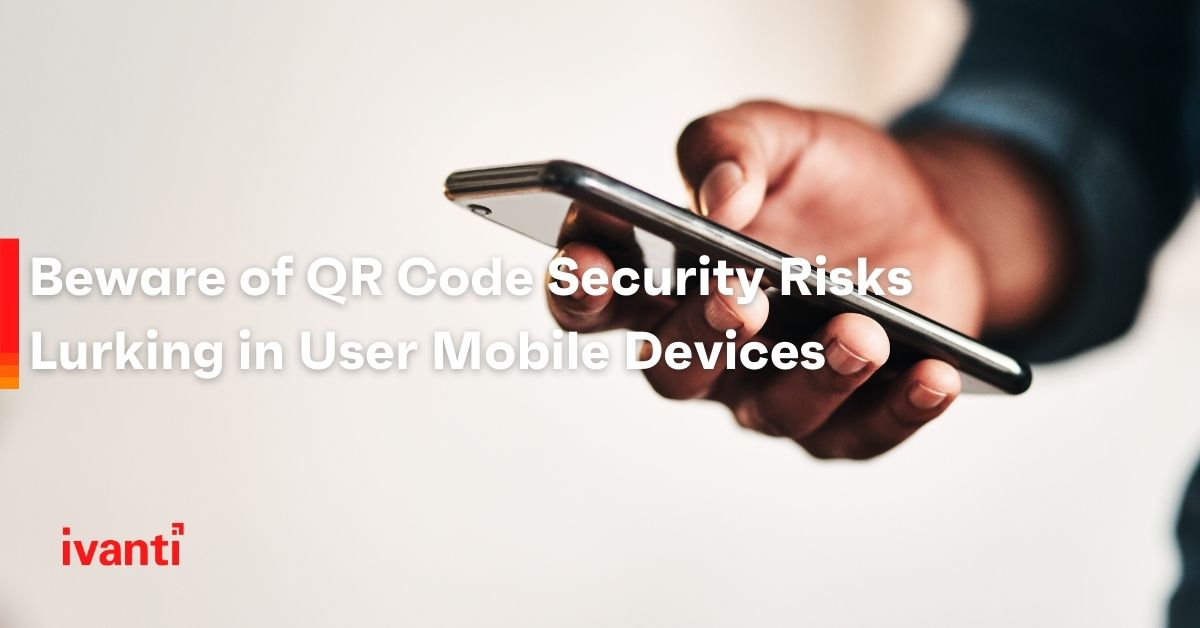 beware of qr code security risks lurking in mobile devices