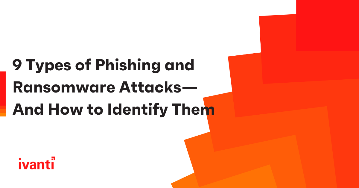 types of phishing and ransomware attacks