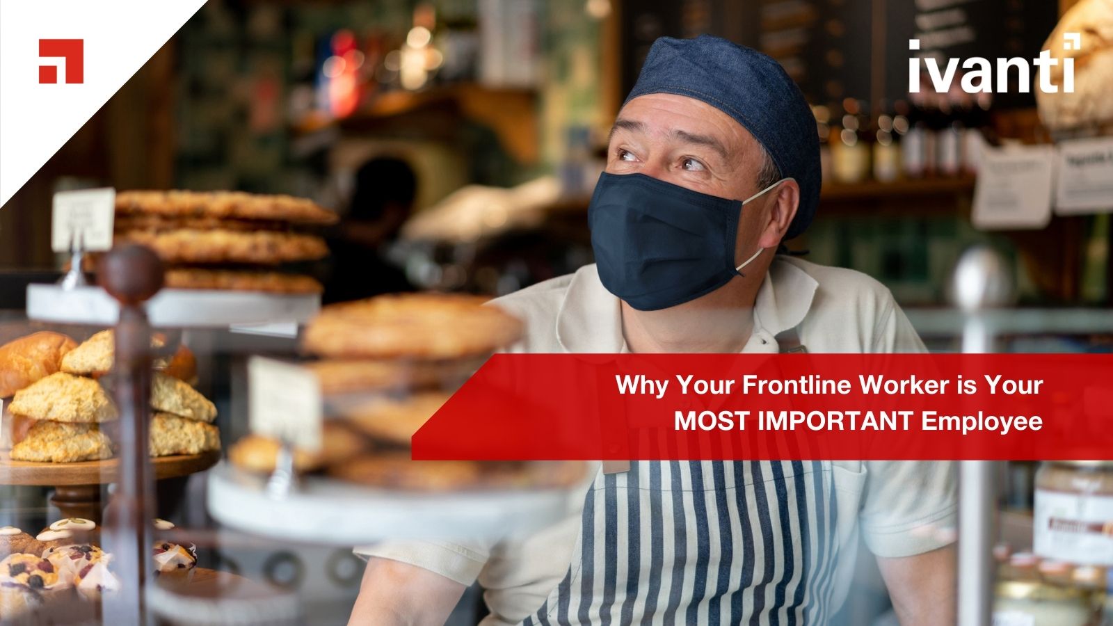 Why Your Frontline Worker is Your MOST IMPORTANT Employee 