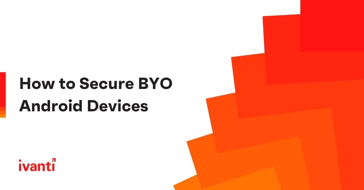 how to secure byo android devices