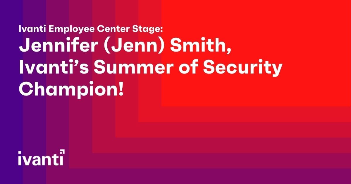 jennifer smith: ivantis summer of security champion
