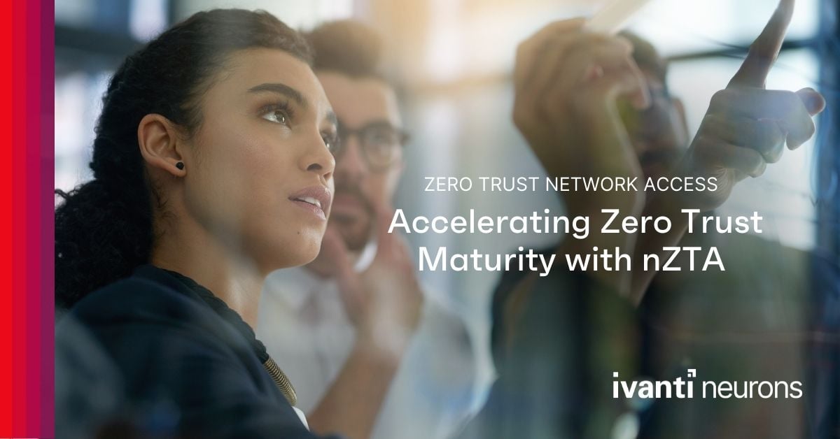 accelerating zero trust maturity with neurons for zero trust access