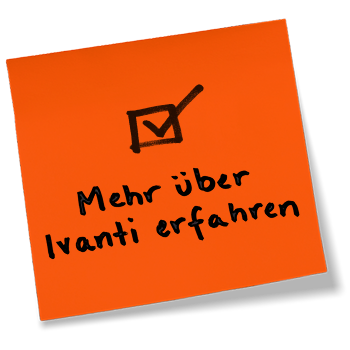 Notizzettel mit der Aufschrift: „Ivanti entdecken“