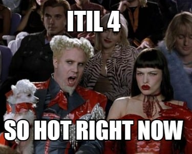 itil 4 - so hot right now