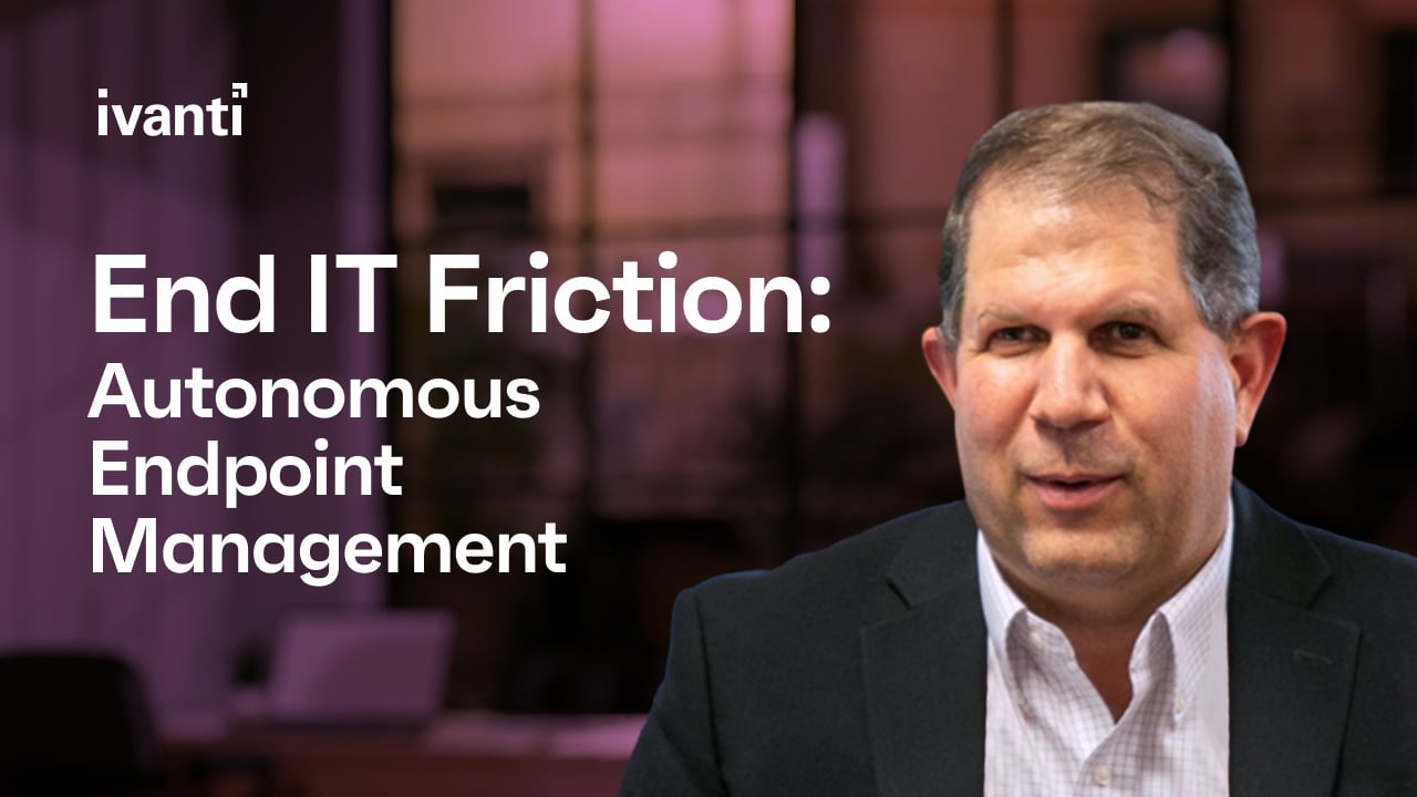 End IT Friction: Autonomous Endpoint Management